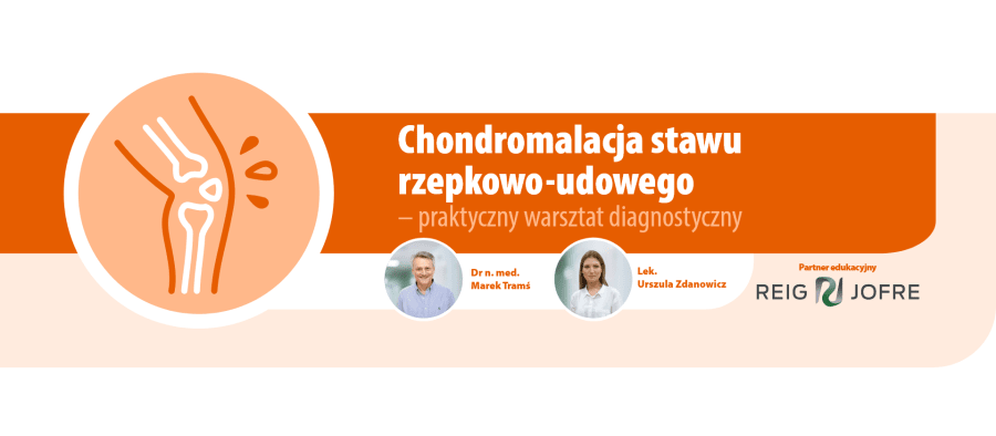 Chondromalacja stawu rzepkowo-udowego – praktyczny warsztat diagnostyczny