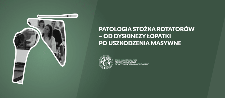 Patologia stożka rotatorów – od dyskinezy łopatki po uszkodzenia masywne