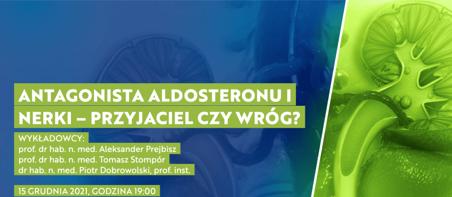 Antagonista aldosteronu i nerki - przyjaciel czy wróg?