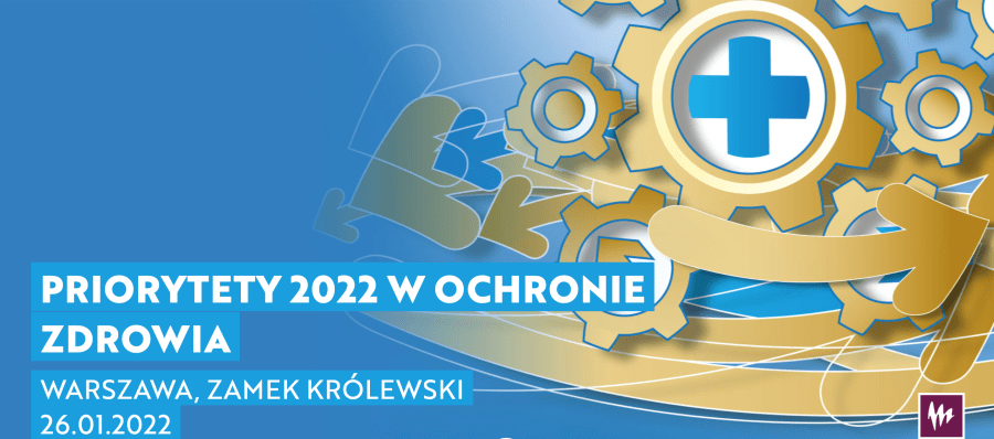 Priorytety 2022 w ochronie zdrowia
