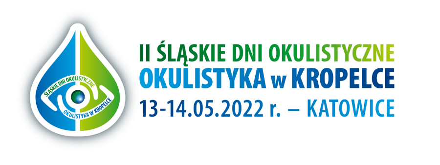II Konferencja Naukowo – Szkoleniowej ŚLĄSKIE DNI OKULISTYCZNE – Okulistyka w Kropelce