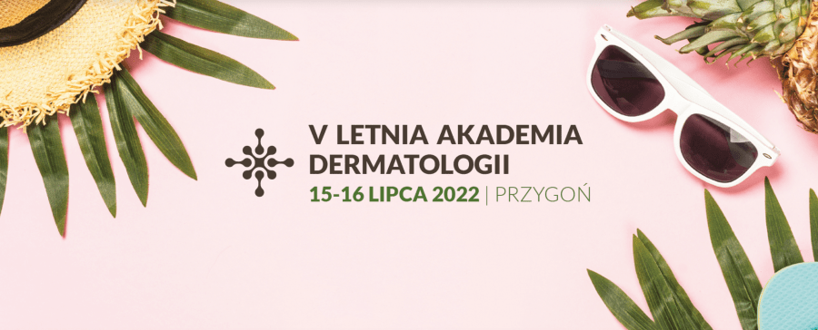 V letnia Akademia Dermatologii 2022