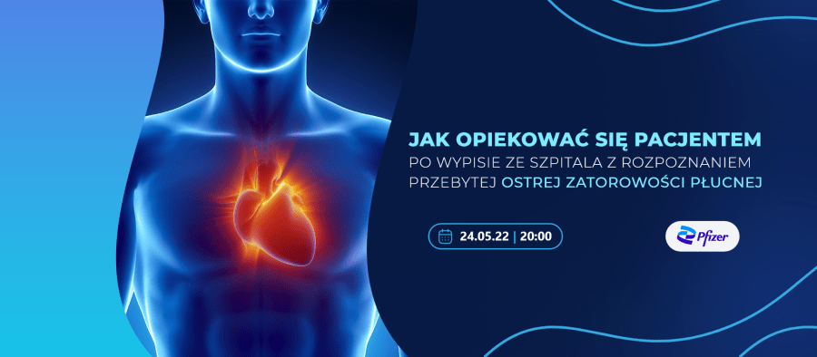 Jak opiekować się pacjentem po wypisie ze szpitala z rozpoznaniem przebytej ostrej zatorowości płucnej