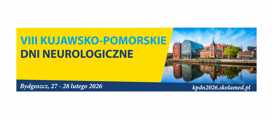 Konferencja Naukowo-Szkoleniowa VIII Kujawsko-Pomorskie Dni Neurologiczne
