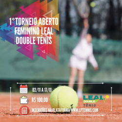 1. Torneio Feminino Leal Double Tênis / 2019