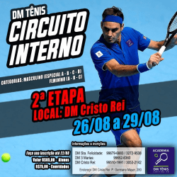 Circuito Interno Dm Tênis 2ª Etapa  - Masculino A