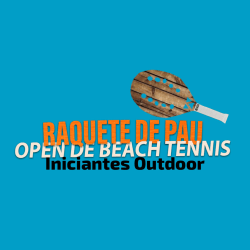 1º torneio de iniciantes Outdoor Raquete de Pau Open de Beach Tennis - Duplas Masculina 