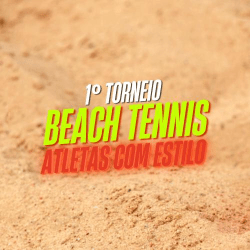 1º TORNEIO BEACH TENNIS ATLETAS COM ESTILO