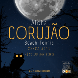 1º Corujão Aloha de Beach Tennis - Mista C