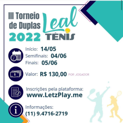 III -Torneio de Duplas Leal Tênis - 2022 - Categoria A