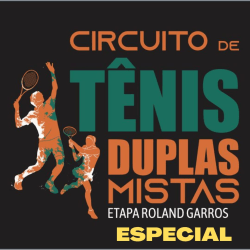 Circuito de Duplas Mistas - Etapa Roland Garros V2 Imobiliária - CLASSE ESPECIAL