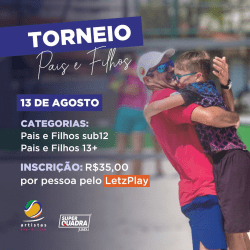 TORNEIO PAIS E FILHOS 2022 - PAIS E FILHOS 13+