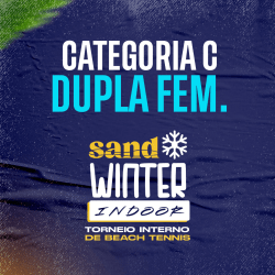 Etapa 05 - Sand Winter Indoor - Categoria C | Feminina