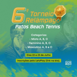 6º TORNEIO RELÂMPAGO PATOS BEACH TENNIS  - Mista A