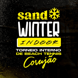 Etapa 06 - Sand Winter Indoor | Corujão 