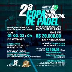 2ª COPA CLUBE COMERCIAL DE PADEL E OPEN BRASIL PADEL TOUR PASSO FUNDO  - 3a CLASSE MASCULINA