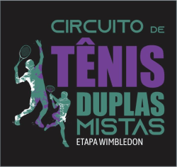 Circuito Duplas Mistas - Etapa Wimbledon V2 Imobiliária 