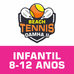 II Torneio de Beach Tennis DAMHA II - Infantil - até 12 anos (completados até a data do evento)