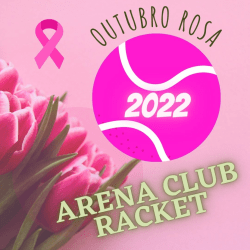 Outubro Rosa Arena Club Racket