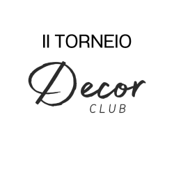 II Torneio Decor Club