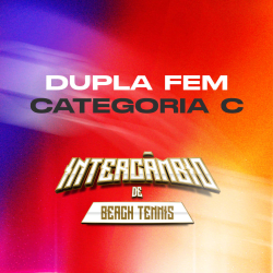 INTERCAMBIO DE BEACH TENNIS  - FEMININO C