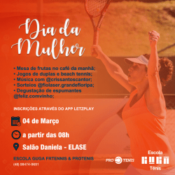 Evento do Dia Internacional das Mulheres - TÊNIS E BEACH TENNIS (SEM CONFRATERNIZAÇÃO)