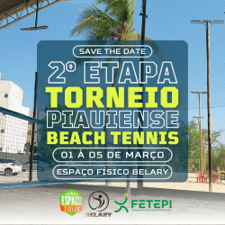 II ETAPA CIRCUITO PIAUIENSE DE BEACH TENNIS - OPEN - ESPAÇO FÍSICO BELARY / Teresina-PI