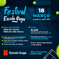 FESTIVAL ESCOLA GUGA FRTENNIS - ESCOLINHA & JUVENIL - BOLA LARANJA - ALUNO E NÃO ALUNOS