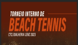 Torneio Interno de Beach Tennis CTC/Joalheria Lenz - Masculina Simples