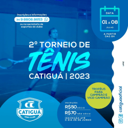 2º TORNEIO DE TÊNIS CATIGUÁ 2023 - MASCULINO 1a CLASSE