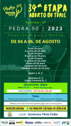 34º Aberto de Tênis 2023 - Pedra 90 - Ituverava - Categoria - B acima de 34 anos