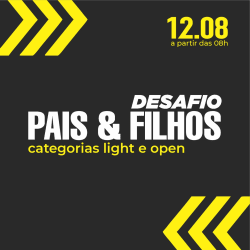 DESAFIO DIA DOS PAIS - DESAFIO DIA DOS PAIS - CATEGORIA OPEN