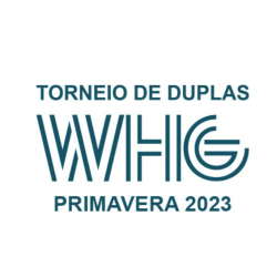 TORNEIO DE DUPLAS WHG - PRIMAVERA 2023 - Feminina A