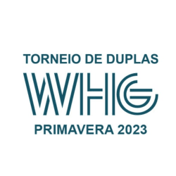 TORNEIO DE DUPLAS WHG - PRIMAVERA 2023 - Feminina B