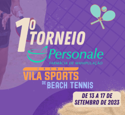 1º TORNEIO PERSONALE E ARENA VILA SPORTS DE BEACH TENNIS - CATEGORIA MISTA A/B