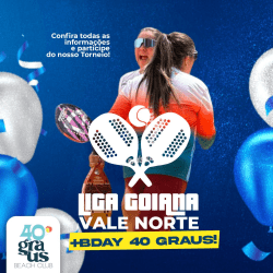 3ª Etapa - Liga Goiana Vale Norte - 40º Graus Beach Club - Dupla Feminina C