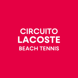 Circuito LACOSTE de Beach Tennis - 3ª Etapa - FEMININA B
