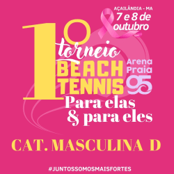 1º Torneio Beach Tennis Arena Praia 95 - Para elas & Para eles - MASCULINA Open