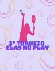 1º TORNEIO ELAS NO PLAY 
