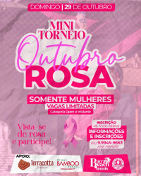 Mini Torneio Outubro Rosa - Feminina Open