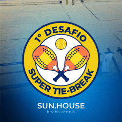 1º DESAFIO SUPER TIE-BREAK 