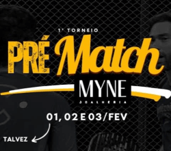 1º Torneio Pré Match MYNE JOALHERIA