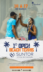 1º OPEN BEACH TENNIS TETÊ & TETÉ - SUNTOR Clínica de Transição - OPEN  MASCULINA 