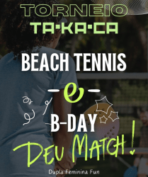 Torneio TA•KA•CA | Tanile & Katia & Caru