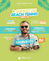 1º SUNSET DE BEACH TENNIS ARENA 241 - CAT MISTO C/D