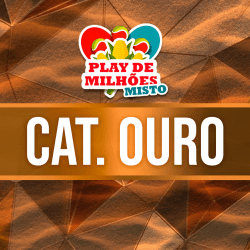 7º Play do Ano - Play de Milhões - Cat. Ouro