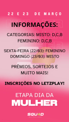 ETAPA DIA DA MULHER - SQU4D - CATEGORIA FEMININA B