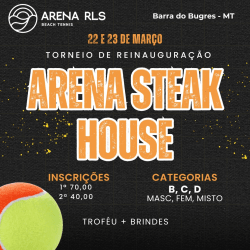 TORNEIO DE REINAUGURAÇÃO ARENA STEAK HOUSE  - MASCULINO B