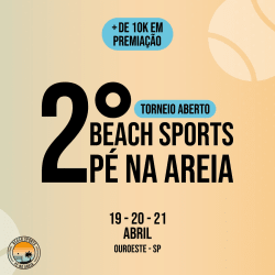 2• TORNEIO ABERTO /BEACH SPORTS PÉ NA AREIA/ - CAT 60+ FEMININA