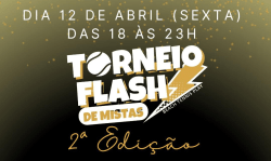 TORNEIO FLASH de MISTAS - 2ª Edição  - Mista B